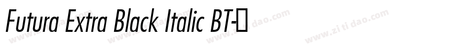 Futura Extra Black Italic BT字体转换